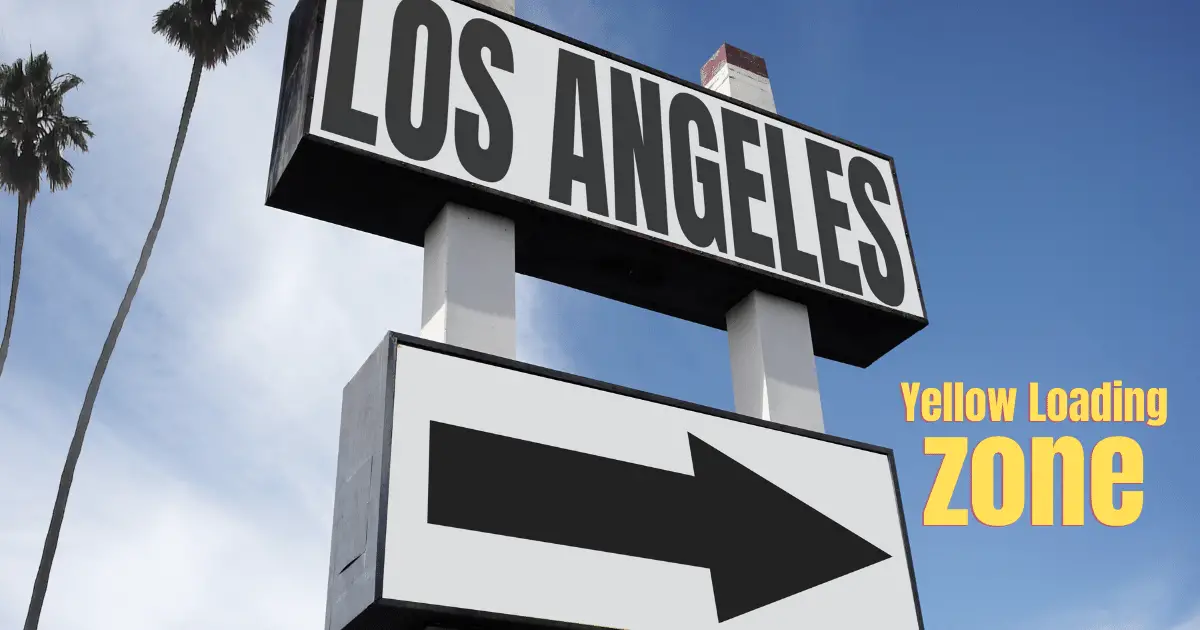 Understanding The Yellow Loading Zone LA Parking